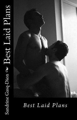 Best Laid Plans by Gasq-Dion, Sandrine