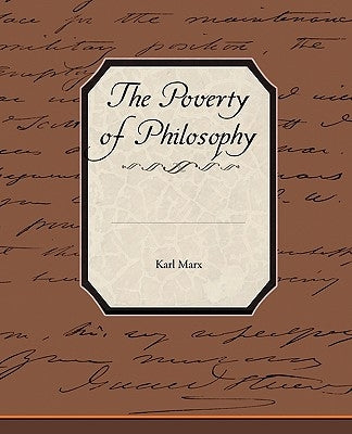 The Poverty of Philosophy by Marx, Karl