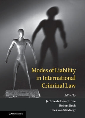Modes of Liability in International Criminal Law by de Hemptinne, Jérôme