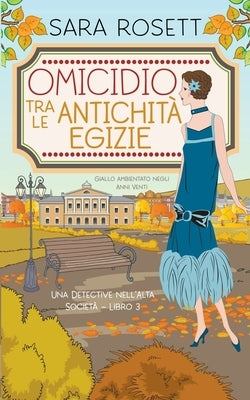 Omicidio tra le Antichità Egizie by Rosett, Sara