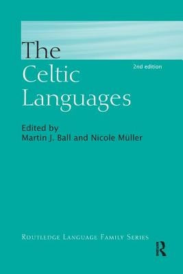 The Celtic Languages by Ball, Martin