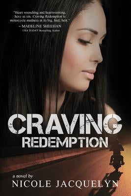 Craving Redemption by Jacquelyn, Nicole