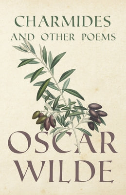 Charmides and Other Poems by Wilde, Oscar