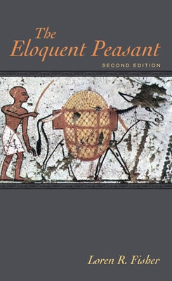 The Eloquent Peasant, 2nd Edition by Fisher, Loren R.