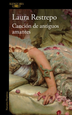 La Canción de Los Antiguos Amantes / Song of Old Lovers by Restrepo, Laura