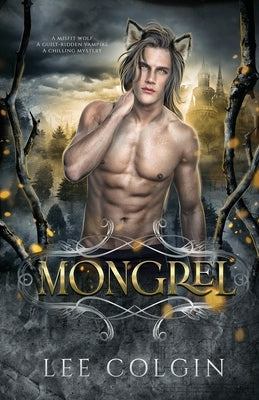 Mongrel by Colgin, Lee