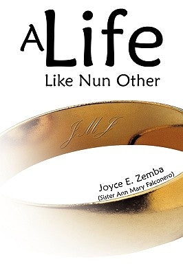 A Life Like Nun Other by Zemba, Joyce E.