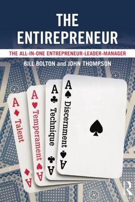 The Entirepreneur: The All-In-One Entrepreneur-Leader-Manager by Bolton, Bill