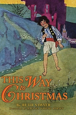 This Way to Christmas by Sawyer, Ruth