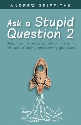Ask a stupid question 2 by Griffiths, Andrew