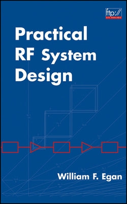 Practical RF System Design by Egan, William F.