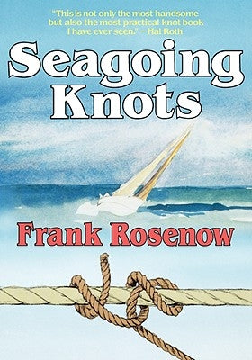Seagoing Knots by Rosenow, Frank