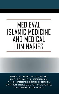 Medieval Islamic Medicine and Medical Luminaries by Afifi, Adel K.