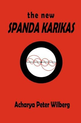 The new Spanda Karikas by Wilberg, Peter
