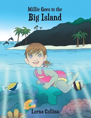Millie Goes to the Big Island by Collins, Lorna