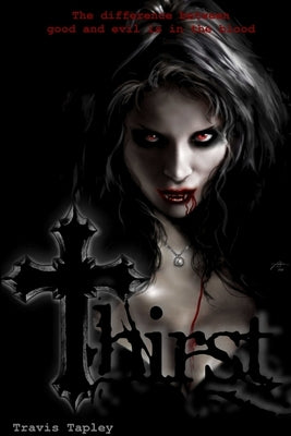 Thirst by Tapley, Travis