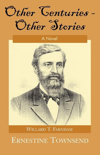 Other Centuries--Other Stories by Townsend, Ernestine