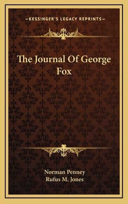 The Journal Of George Fox by Penney, Norman