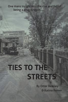 Ties To The Streets by Remer, Katina Aki