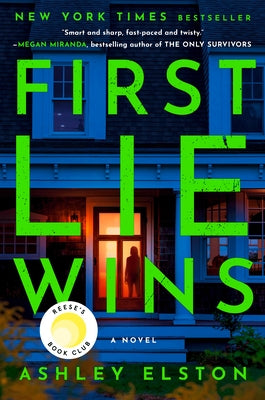 First Lie Wins: Reese's Book Club by Elston, Ashley