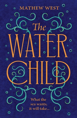 The Water Child by West, Mathew