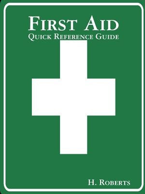 First Aid by Roberts, H.