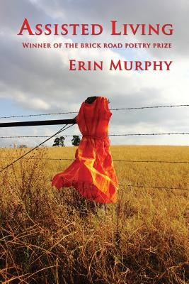 Assisted Living by Murphy, Erin