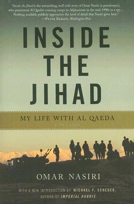 Inside the Jihad by Nasiri, Omar