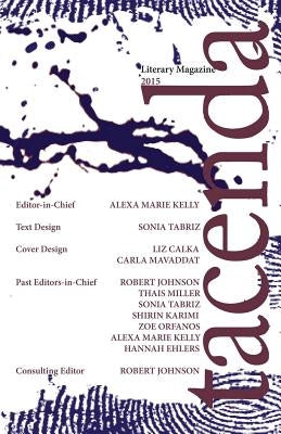 Tacenda Literary Magazine 2015 by Kelly, Alexa Marie