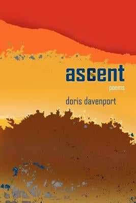ascent: poems by Davenport, Doris