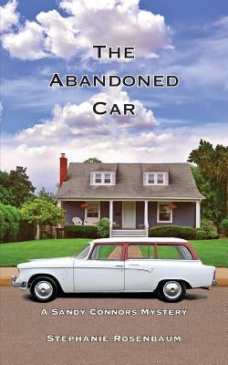 The Abandoned Car by Rosenbaum, Stephanie