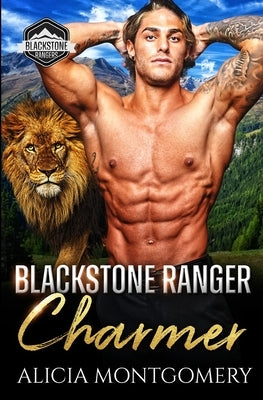 Blackstone Ranger Charmer: Blackstone Rangers Book 2 by Montgomery, Alicia
