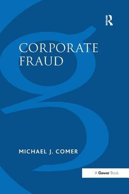 Corporate Fraud by Comer, Michael J.