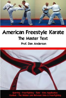 American Freestyle Karate - The Master Text by Anderson, Dan