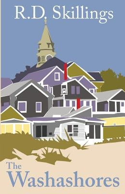 The Washashores: Provincetown Stories by Skillings, R. D.