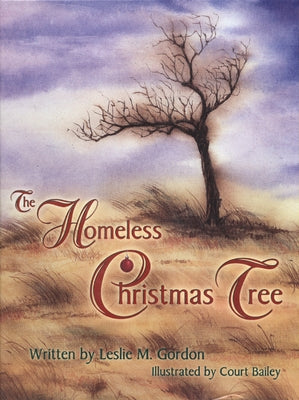 The Homeless Christmas Tree by Gordon, Leslie
