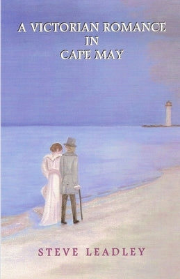 A Victorian Romance in Cape May by Pendlebury, Kathleen