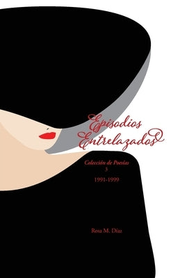Episodios Entrelazados by Díaz, Rosa M.