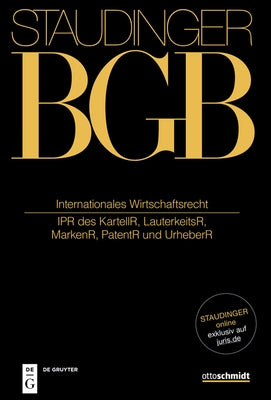 Internationales Wirtschaftsrecht: (Ipr Des Kartellr, Lauterkeitsr, Markenr, Patentr Und Urheberr) by Fezer, Karl-Heinz