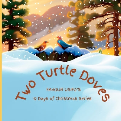 Two Turtle Doves by Usifo, Favour