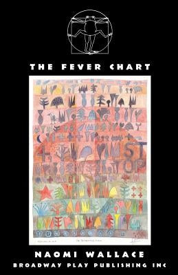 The Fever Chart by Wallace, Naomi