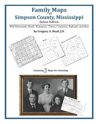 Family Maps of Simpson County, Mississippi by Boyd J. D., Gregory a.