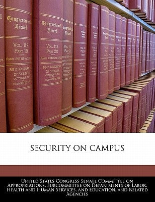 Security on Campus by United States Congress Senate Committee
