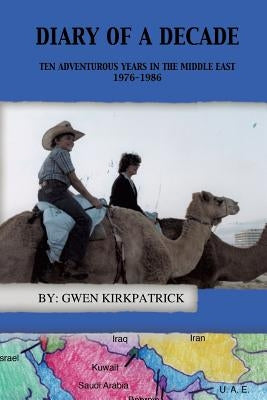 Diary of a Decade by Kirkpatrick, Gwen