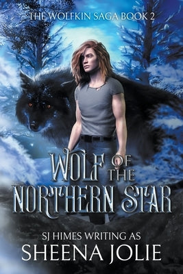 Wolf of the Northern Star by Jolie, Sheena