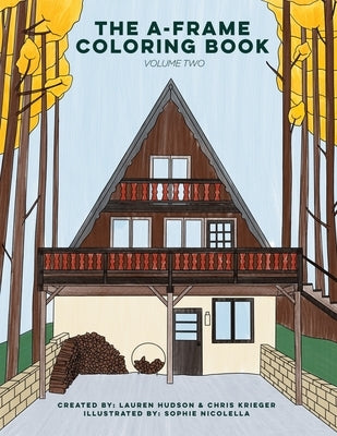 The A-Frame Coloring Book: Volume Two by Krieger, Chris
