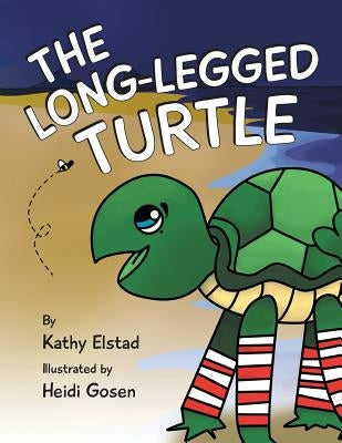 The Long Legged Turtle by Elstad, Kathy