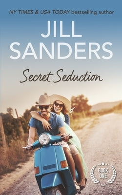 Secret Seduction by Sanders, Jill