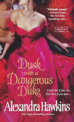 Dusk with a Dangerous Duke by Hawkins, Alexandra