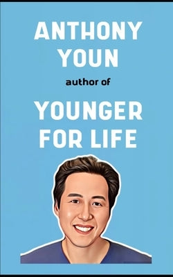 Anthony Youn Book: His Life Story by Youn, A.